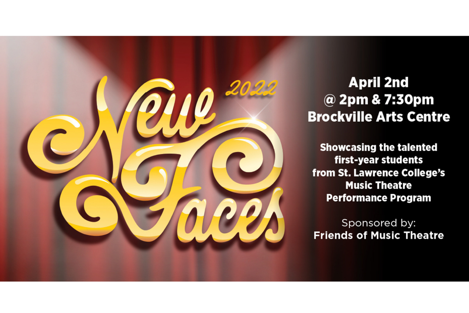 New Faces 2022 April 2nd @ 2pm & 7:30pm Brockville Arts Centre